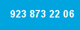 923 873 22 06